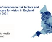 PHE Atlas of Variation in risk factors and heathcare for vision in England